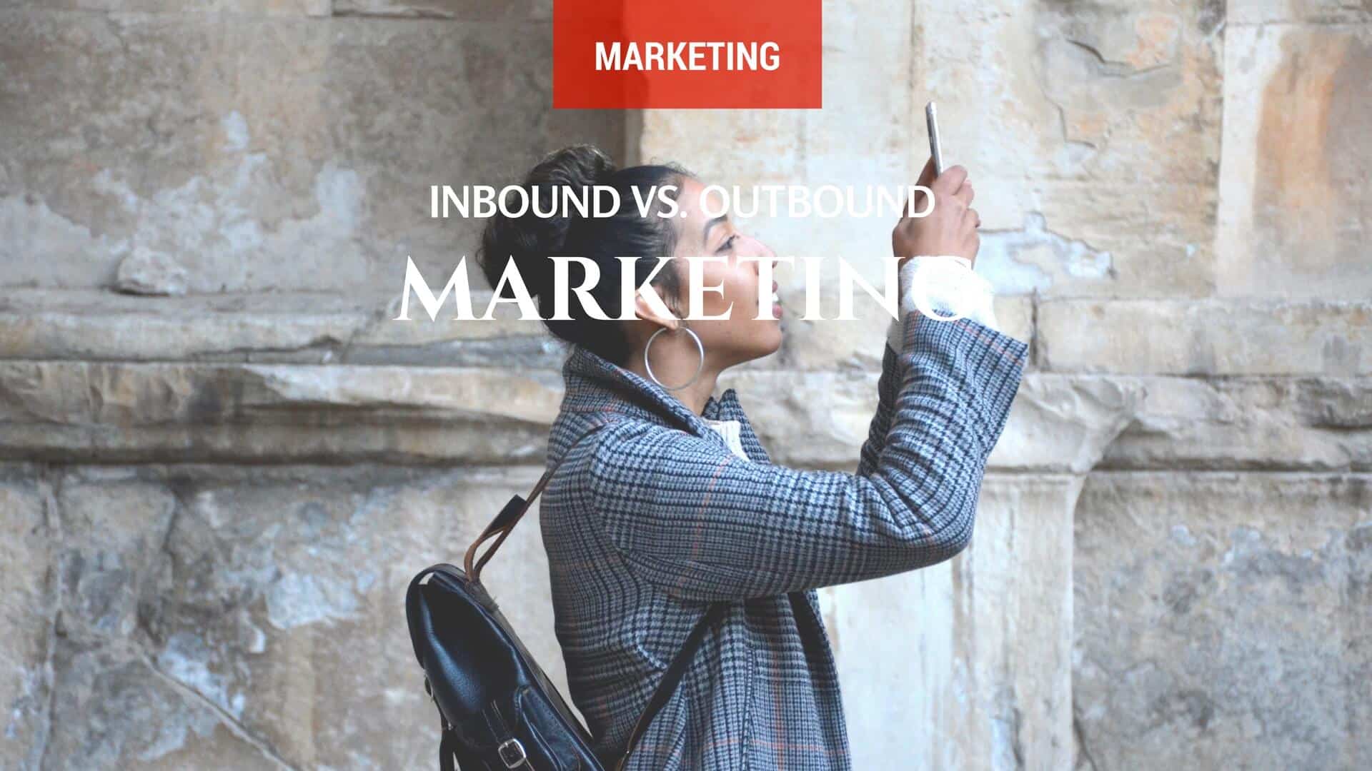 Inbound Marketing vs. Outbound Marketing - UniK SEO Inbound Marketing vs. Outbound Marketing